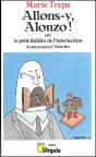 Allons-Y, Alonzo ! Ou ; Le Petit Théâtre De L'Interjection - Preview