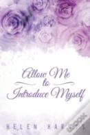 Allow Me To Introduce Myself