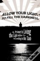 Allow Your Light To Fill The Darkness