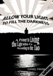 Allow Your Light To Fill The Darkness