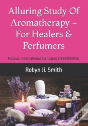 Capa do artigo Alluring Study Of Aromatherapy -For Healers & Perfumers