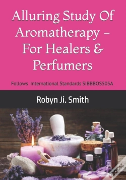 Capa do artigo Alluring Study Of Aromatherapy -For Healers & Perfumers