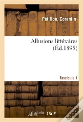 Allusions Litteraires. Fascicule 1