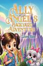 Ally And Angel'S Backyard Adventure - Preview