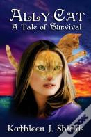 Ally Cat, A Tale Of Survival