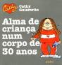 Alma de Criança num Corpo de 30 Anos - Preview