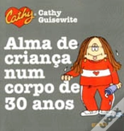 Capa do artigo Alma de Criança num Corpo de 30 Anos