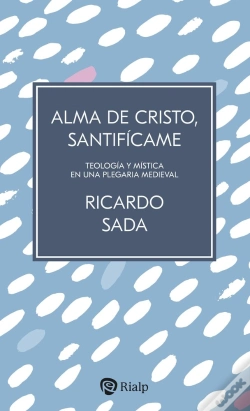 Capa do artigo Alma De Cristo, Santificame