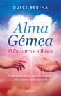 Alma Gémea: O Encontro e a Busca - Preview