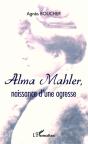 Alma Mahler, Naissance D'Une Ogresse - Preview