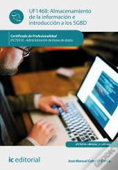 Almacenamiento De La Informacion Eintroduccion A Sgbd. Ifct0310 - Administracion De Bases De Datos