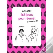 Almanach 365 Jours Pour Réussir Madame