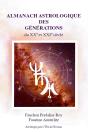 Almanach Astrologique Des Générations : Du Xxe Et Xxie Siècle - Preview