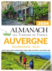 Almanach D'Auvergne, Bourbonnais & Velay (Édition 2024)