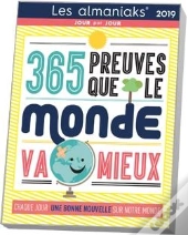 Almaniak 365 Preuves Que Le Monde Va Mieux 2019