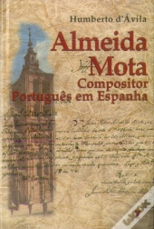 Almeida Mota Compositor Português em Espanha
