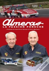 Alméras : La Passion Porsche