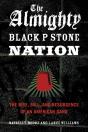 Almighty Black P Stone Nation - Preview
