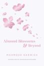 Almond Blossoms And Beyond - Preview