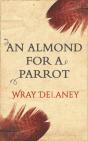 Almond For A Parrot - Preview