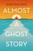 Almost A Ghost Story