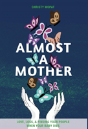 Almost A Mother - Preview