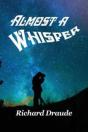 Almost A Whisper - Preview