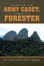 Almost An Army Cadet, Always A Forester - Preview