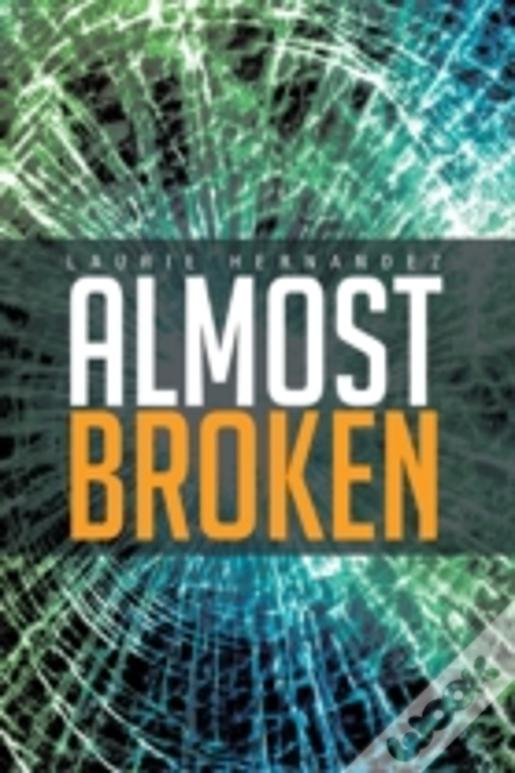 Almost Broken