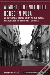 Capa do artigo Almost, But Not Quite Bored In Pula