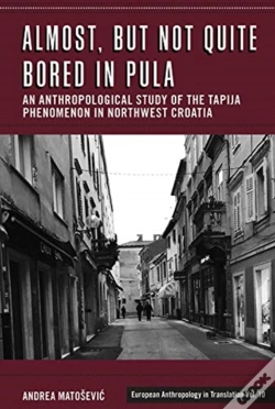 Capa do artigo Almost, But Not Quite Bored In Pula