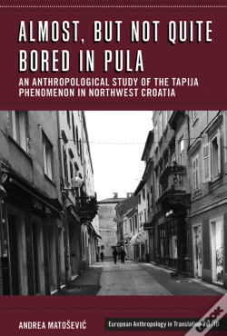 Capa do artigo Almost, But Not Quite Bored In Pula