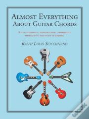 Almost Everything About Guitar Chords