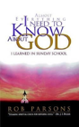 Almost Everything I Need To Know About God I Learned In Sunday School - Preview