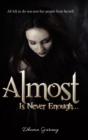 Almost: Is Never Enough ... - Preview