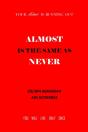 Almost Is The Same As Never - Preview