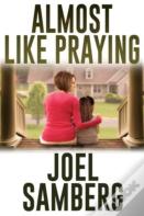 Almost Like Praying