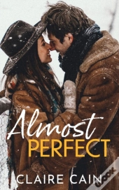 Almost Perfect: A Sweet Small Town Oppos