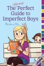 (Almost) Perfect Guide To Imperfect Boys