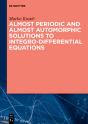 Almost Periodic And Almost Automorphic Solutions To Integro-Differential Equations - Preview