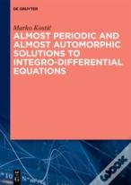 Almost Periodic And Almost Automorphic Solutions To Integro-Differential Equations