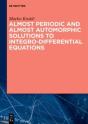 Almost Periodic And Almost Automorphic Solutions To Integro-Differential Equations - Preview