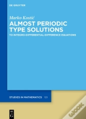 Almost Periodic Type Solutions