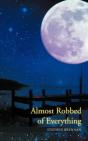 Almost Robbed Of Everything - Preview