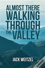 Capa do artigo "Almost There" Walking Through The Valley