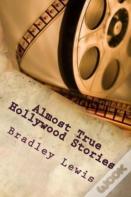 Almost True Hollywood Stories