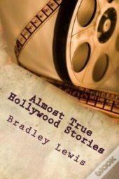 Almost True Hollywood Stories