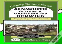 Alnmouth To Alnwick, Coldstream And Berwick