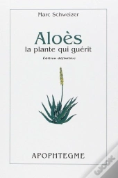 Aloes La Plante Qui Guerit