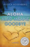 Aloha Also Means Goodbye